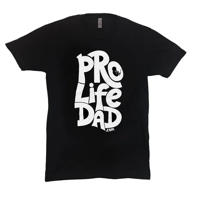 “Pro-Life Dad” Men’s T-Shirt