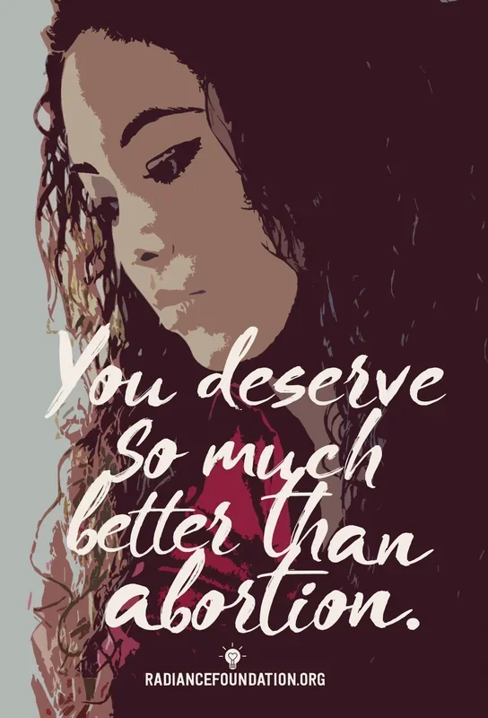 “YOU DESERVE SO MUCH BETTER THAN ABORTION” Sidewalk/Campus Resource Card