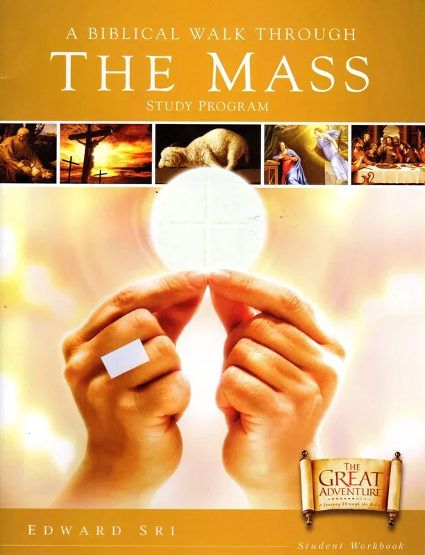 A Biblical Walk Through The Mass – Student Workbook Revised