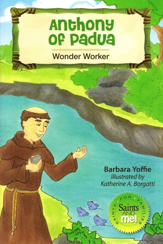 Anthony of Padua: Wonder Worker