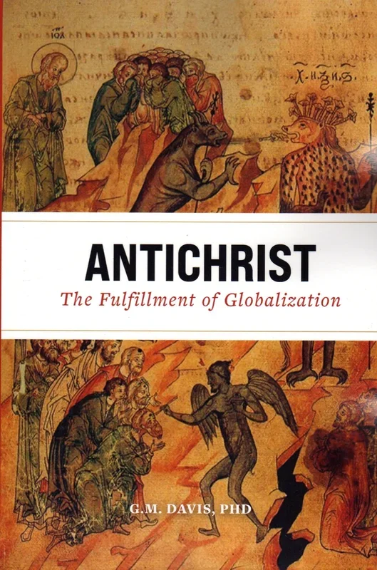 Antichrist: The Fulfillment of Globalisation – The ancient Church and the End of Histoiry
