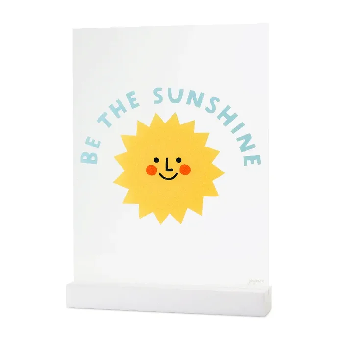 Be The Sunshine Acrylic Table Top Sign