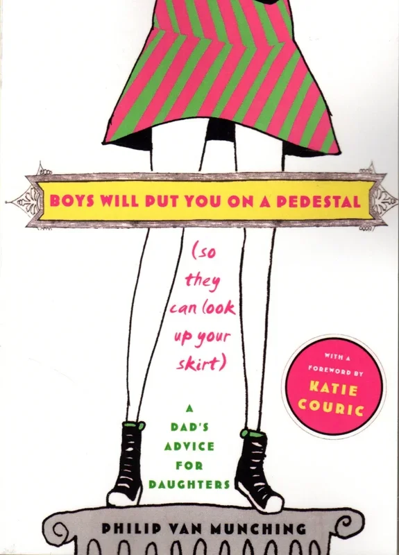 Boys Will Put you on a Pedestal