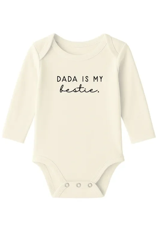 Dada Is My Bestie Organic Cotton Baby Bodysuit Long Sleeve