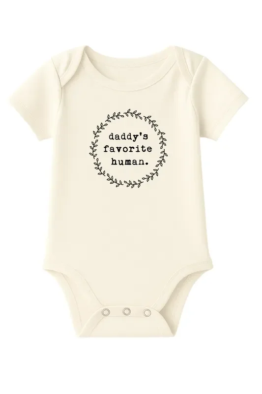 Daddy’s Favorite Human Organic Cotton Baby Bodysuit Short Sleeve