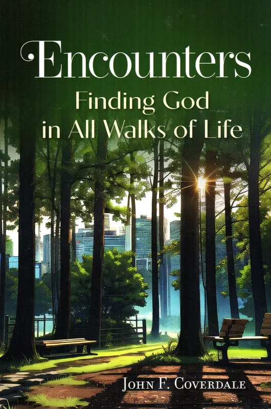 Encounters: Finding God in All Walks of Life