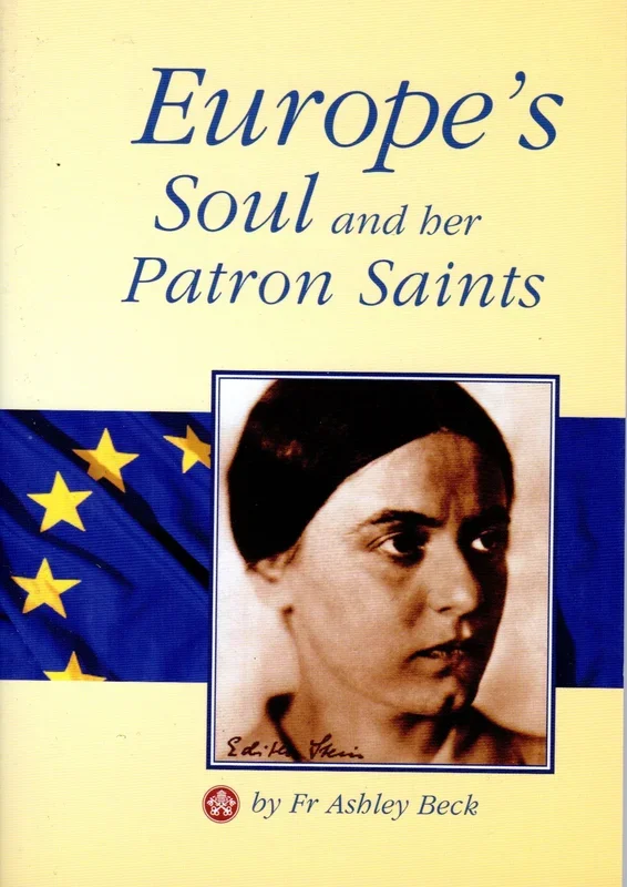 Europe’s Soul and her Patron Saints
