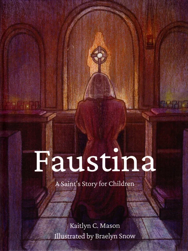 Faustina: A Saint’s Story for Children
