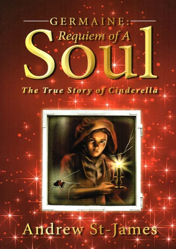 Germaine: Requiem of a Soul – The True Story of Cinderella