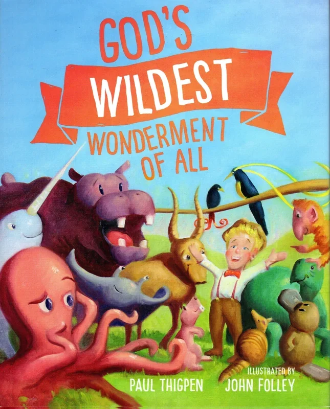 God’s Wildest Wonderment of All