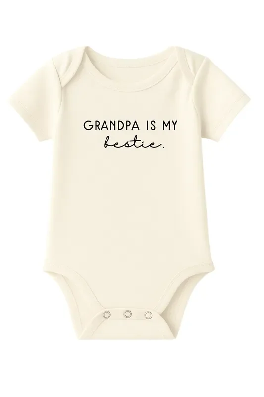 Grandpa Is My Bestie Organic Cotton Baby Bodysuit Short Sleeve