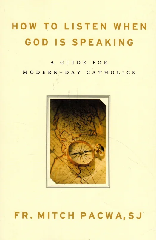 How to Listen When God is Speaking: A Guide for Modern-Day Catholics