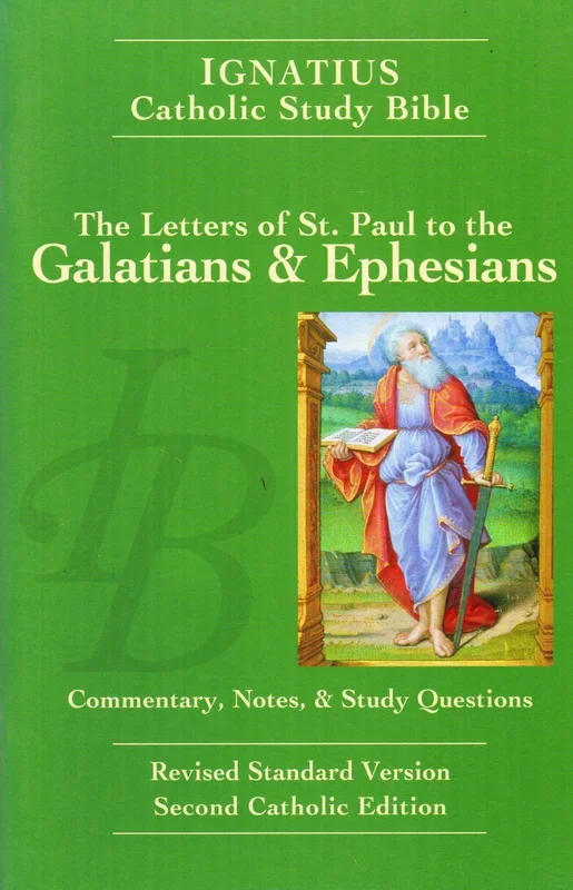Ignatius Catholic Study Bible – The Letter of St Paul to the Galatians and Ephesians