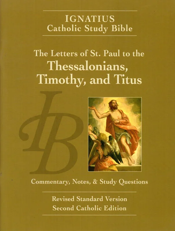Ignatius Catholic Study Bible – The Letter of St Paul to the Thessalonians, Timothy and Titus LP