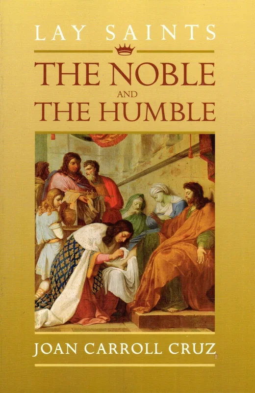 Lay Saints: The Noble and The Humble