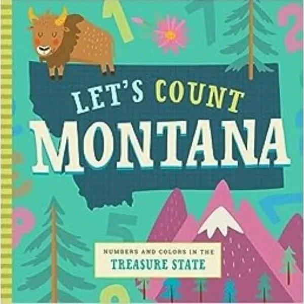 Let’s Count Montana: Numbers and Colors in the Treasure State