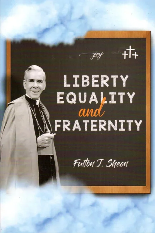 Liberty, Equality and Fraternity
