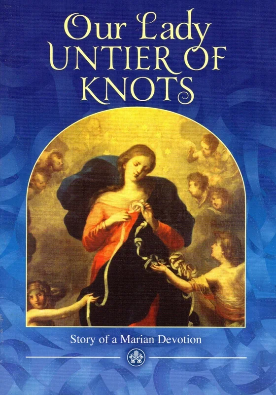 Our Lady, Untier of Knots – Story of a Marian Devotion