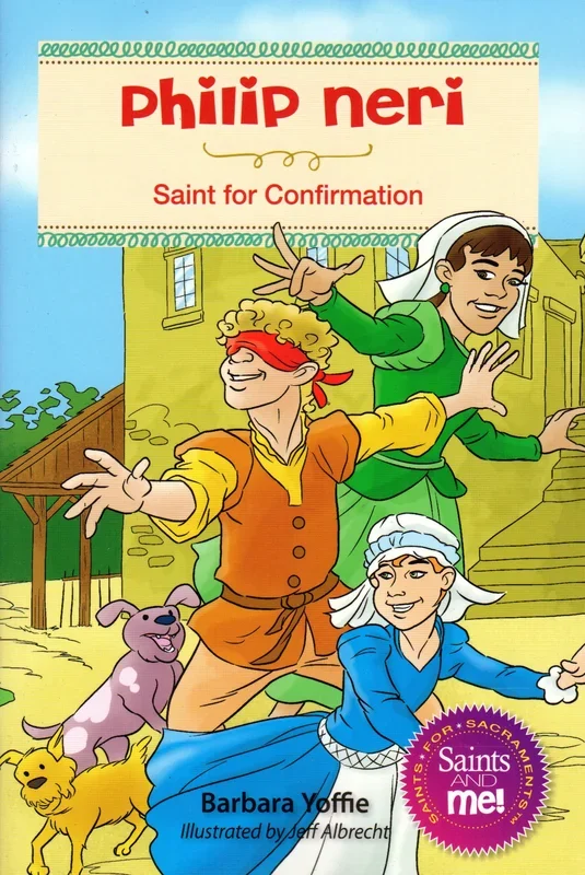 Philip Neri: Saint for Confirmation