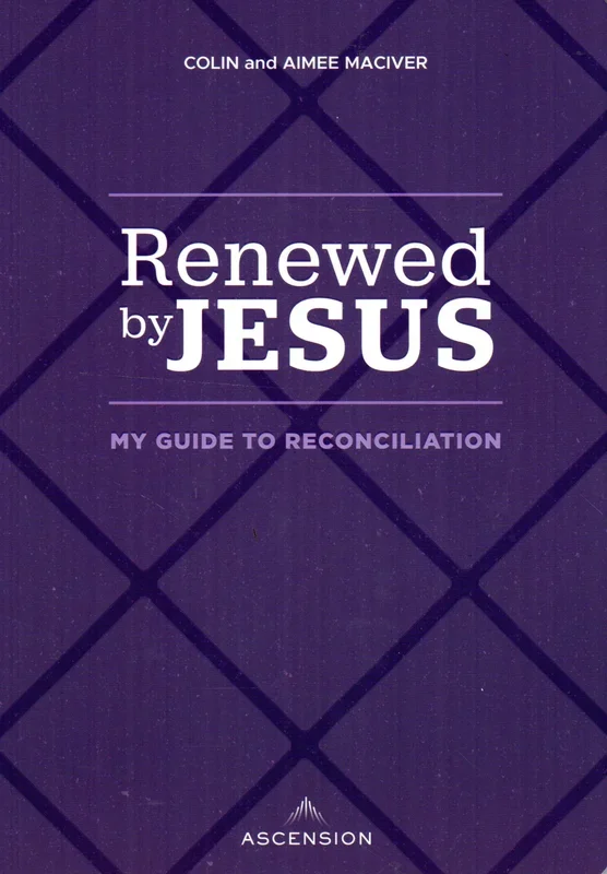 Renewed by Jesus: My Guide to Reconciliation