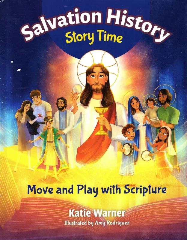 Salvation History – Story Time: Move and Play with Scripture