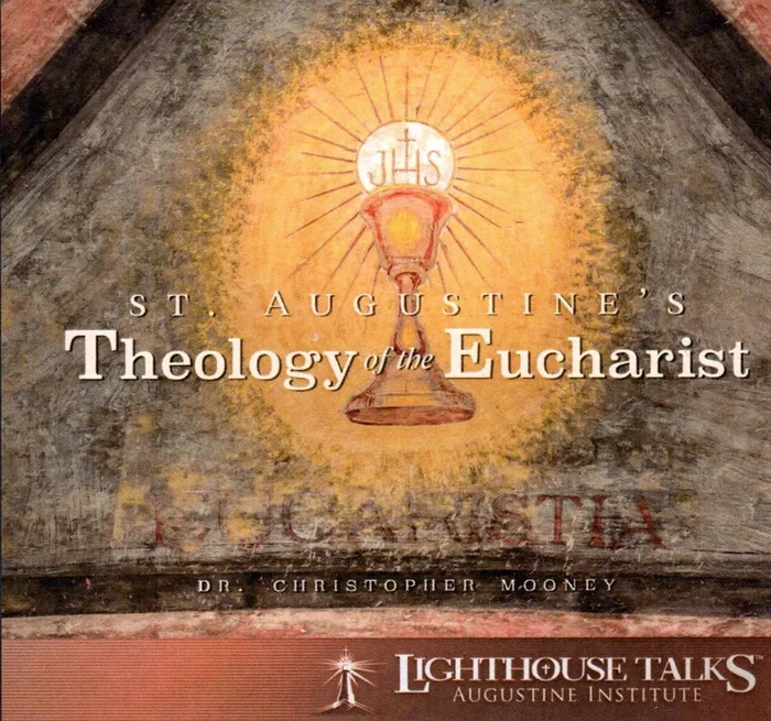 St Augustine’s Theology of the Eucharist CD