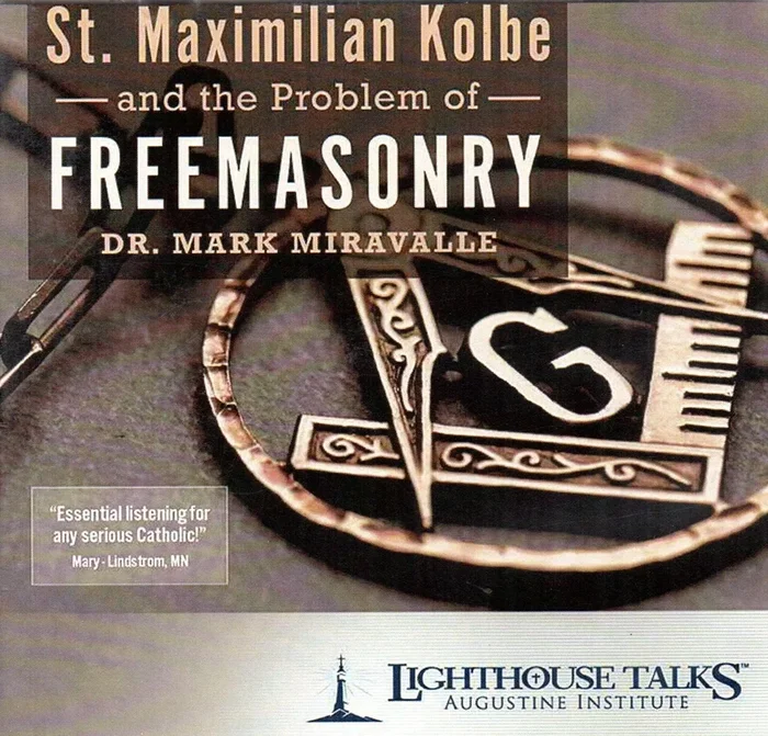St Maximilian Kolbe and the Problem of Freemasonry – CD