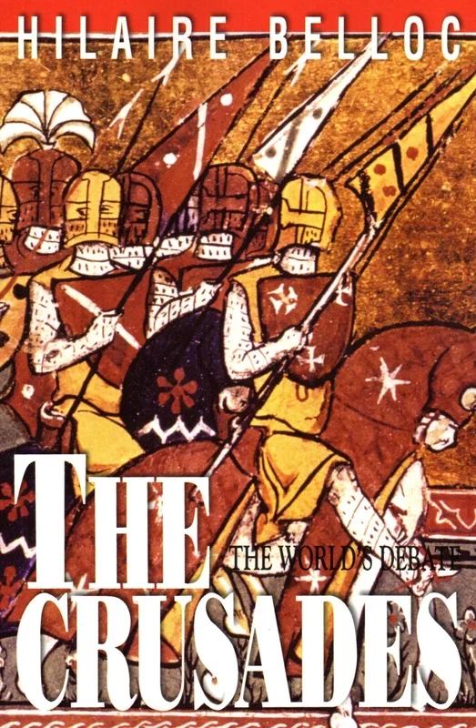 The Crusades: The World’s Debate