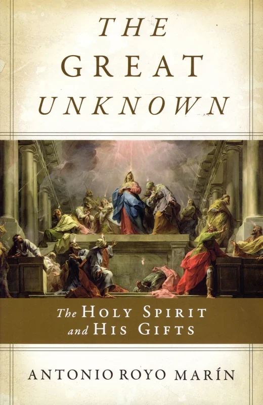 The Great Unknown: The Holy Spirit and His Gifts