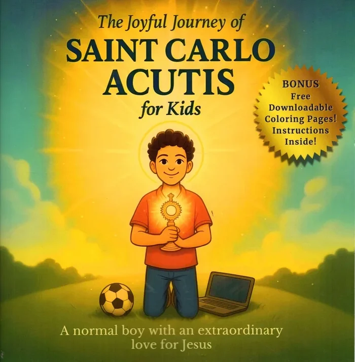 The Joyful Journey of Saint Carlo Acutis for Kids