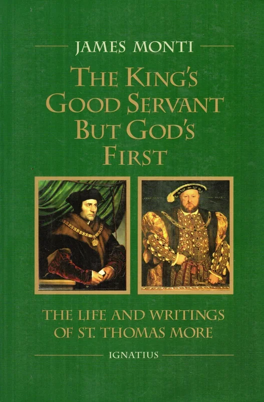 The King’s Good Servant but God’s First