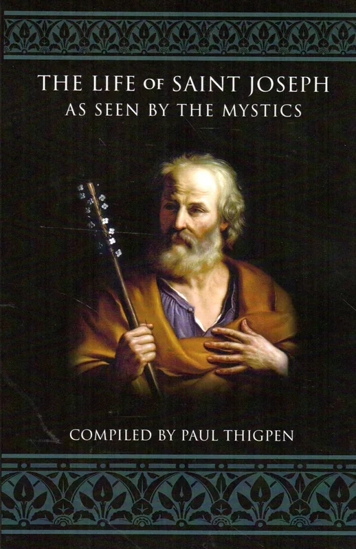 The Life of Saint Joseph as Seen by the Mystics