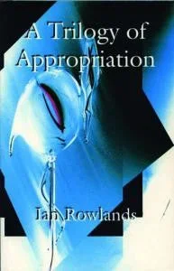 The Trilogy of Appropriation