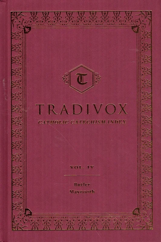 Tradivox: Catholic Catechism Index Volume IV
