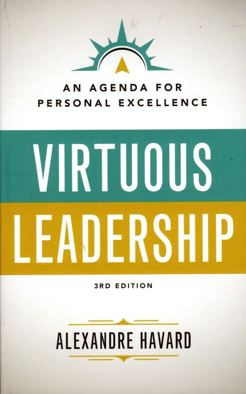 Virtuous Leadership 3rd Edition