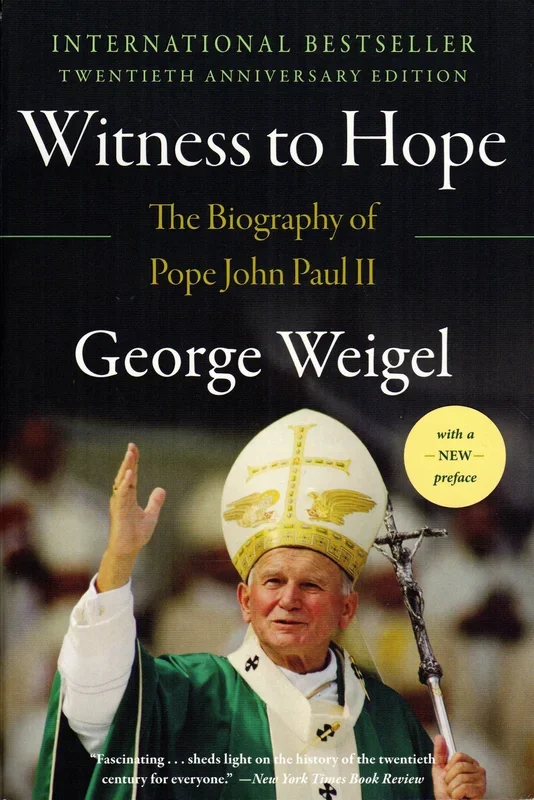 Witness To Hope: The Biography of Pope John Paul II (Twentieth Anniversary Edition)