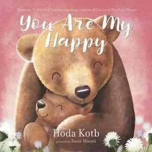 You Are My Happy Board Book: Hoda Kotb